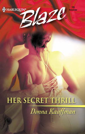Title details for Her Secret Thrill by Donna Kauffman - Available